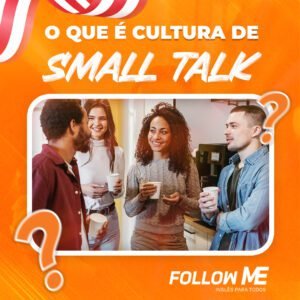 Leia mais sobre o artigo O que é cultura de “small talk” nos EUA? Como funciona?